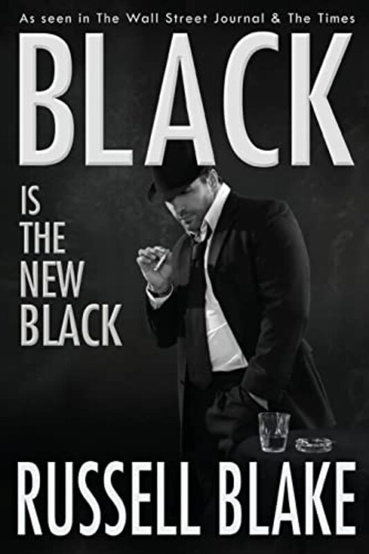 Book cover for "Black is the New Black" by Russell Blake