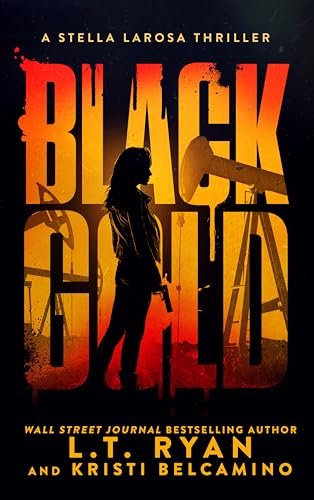 Book cover for "Black Gold" by Kristi Belcamino