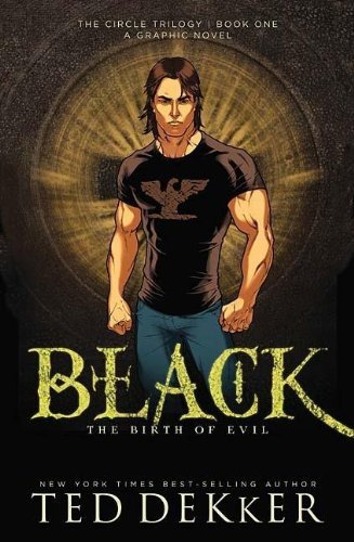 Book cover for "Black: The Birth of Evil" by Ted Dekker