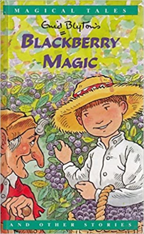 Book cover for "Blackberry Magic and Other Stories" by Enid Blyton