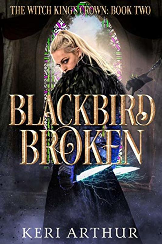 Book cover for "Blackbird Broken" by Keri Arthur
