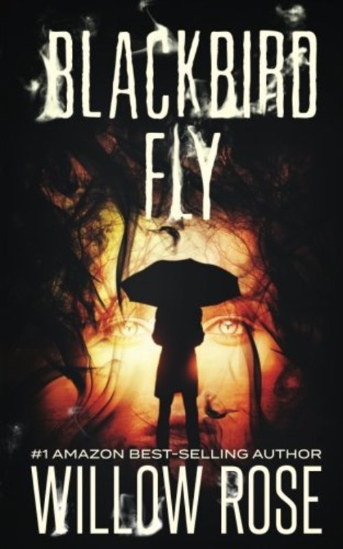Book cover for "Blackbird Fly" by Willow Rose