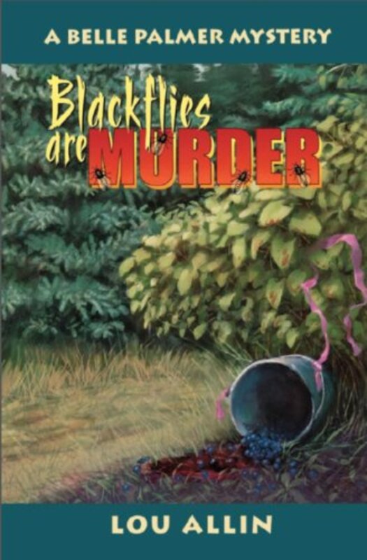 Book cover for "Blackflies Are Murder" by Lou Allin