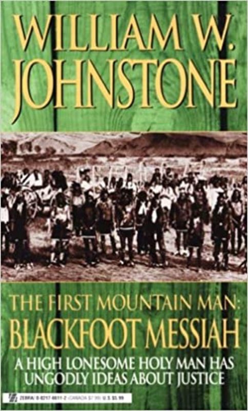 Book cover for "Blackfoot Messiah" by William W. Johnstone