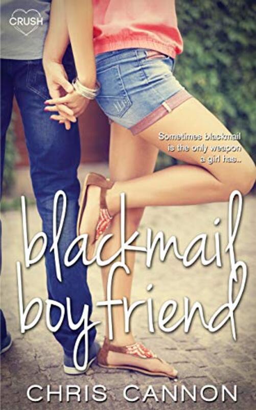Book cover for "Blackmail Boyfriend" by Chris Cannon