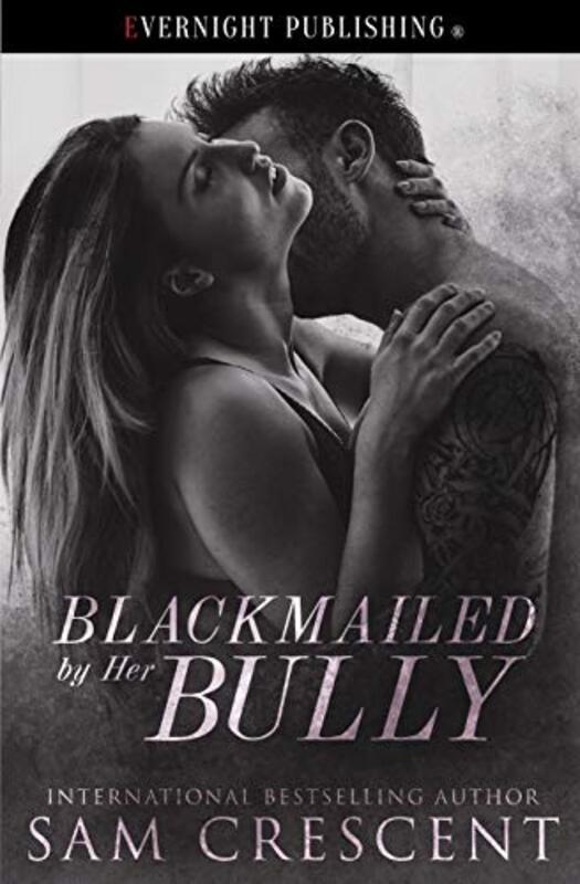 Book cover for "Blackmailed by Her Bully" by Sam Crescent