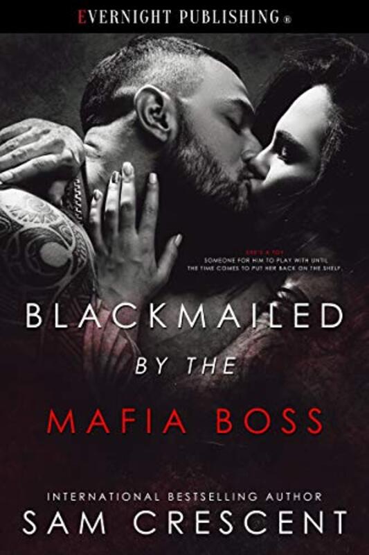 Book cover for "Blackmailed by the Mafia Boss" by Sam Crescent
