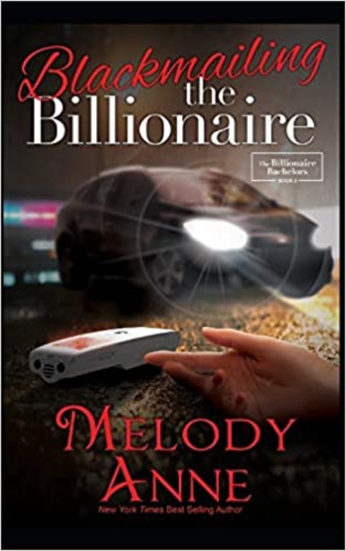Book cover for "Blackmailing the Billionaire" by Melody Anne