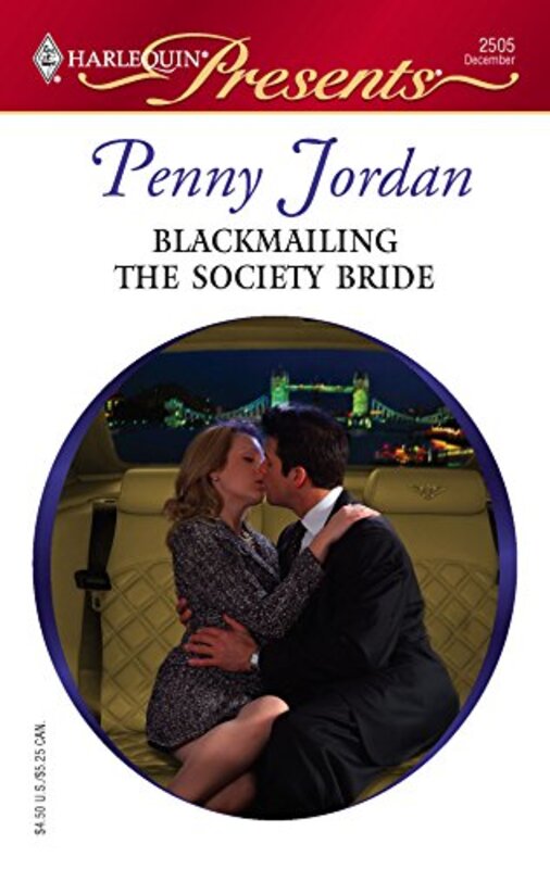 Book cover for "Blackmailing the Society Bride" by Penny Jordan