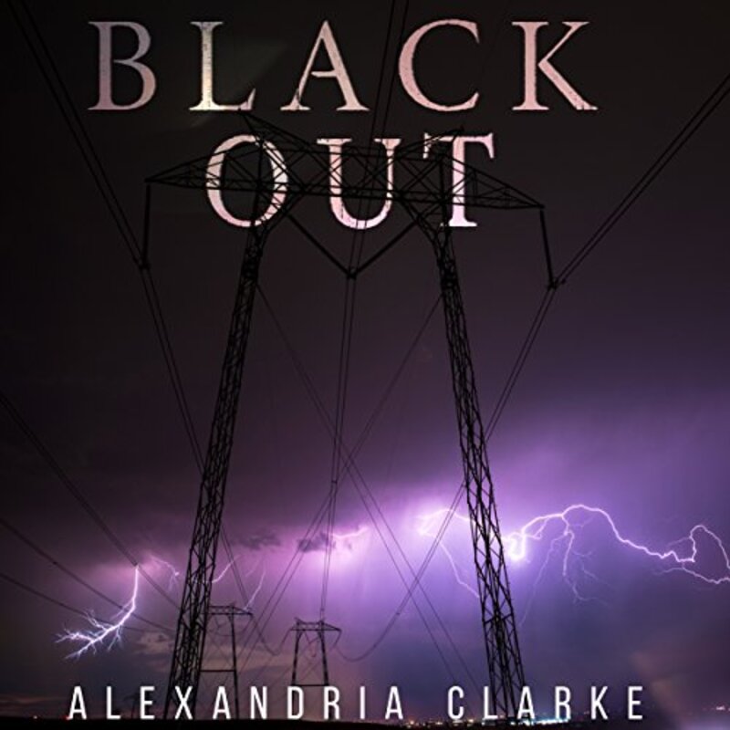 Book cover for "Blackout" by Alexandria Clarke
