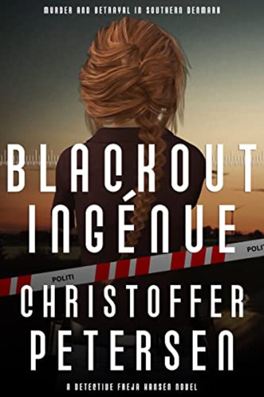 Book cover for "Blackout Ingénue" by Christoffer Petersen
