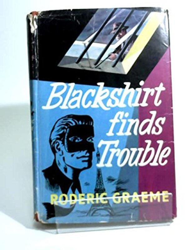 Book cover for "Blackshirt Finds Trouble" by Roderic Jeffries