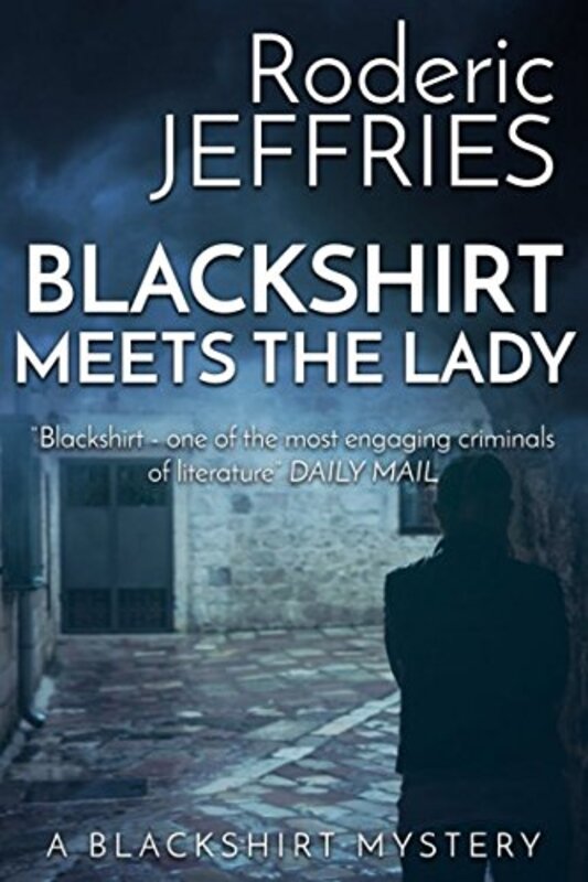 Book cover for "Blackshirt Meets the Lady" by Roderic Jeffries