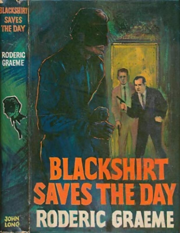 Book cover for "Blackshirt Saves the Day" by Roderic Jeffries