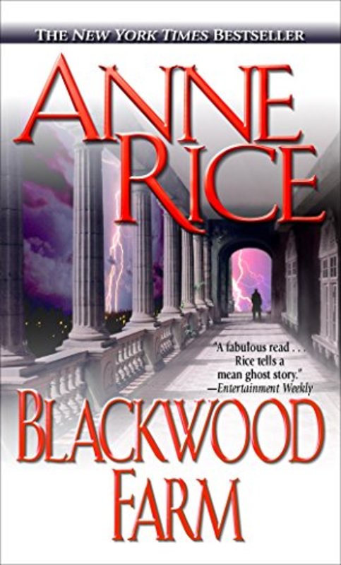 Book cover for "Blackwood Farm" by Anne Rice