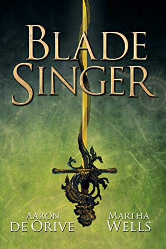 Book cover for "Blade Singer" by Martha Wells
