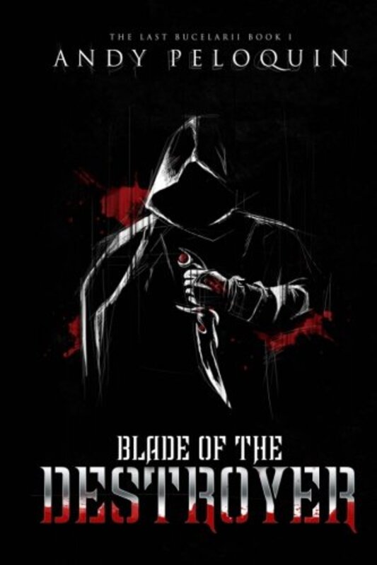 Book cover for "Blade of the Destroyer" by Andy Peloquin