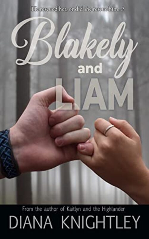 Book cover for "Blakely and Liam" by Diana Knightley