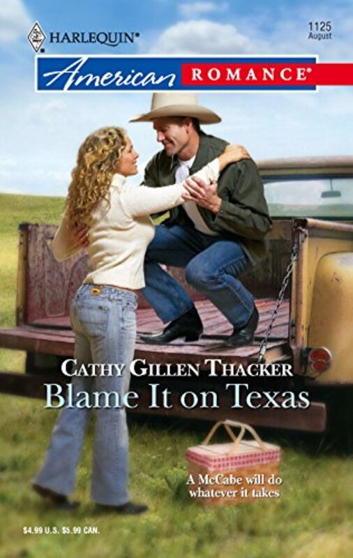 Book cover for "Blame It on Texas" by Cathy Gillen Thacker