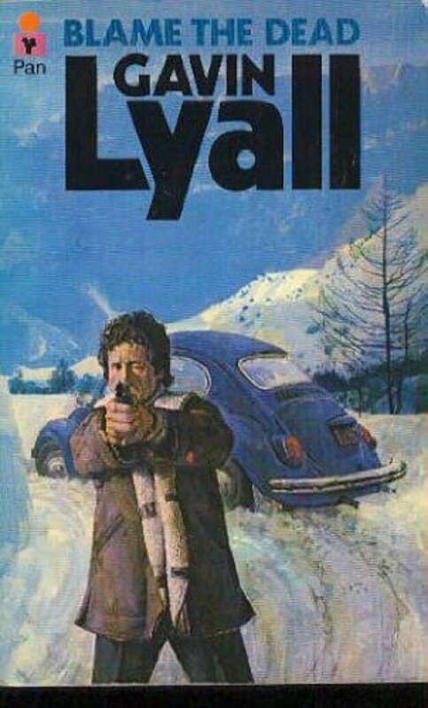 Book cover for "Blame The Dead" by Gavin Lyall