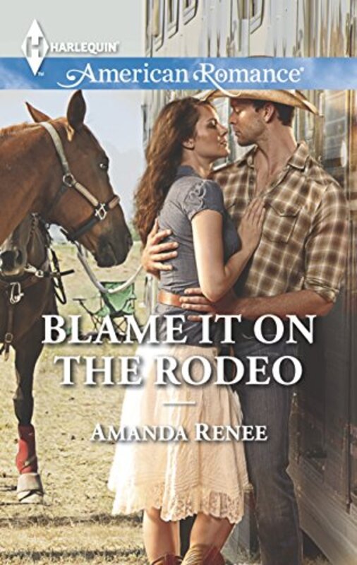 Book cover for "Blame it on the Rodeo" by Amanda Renée