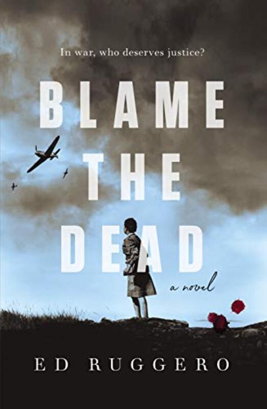 Book cover for "Blame the Dead" by Ed Ruggero