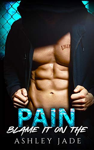 Book cover for "Blame It on the Pain" by Ashley Jade