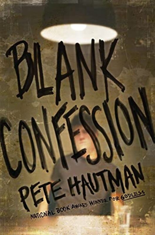 Book cover for "Blank Confession" by Pete Hautman