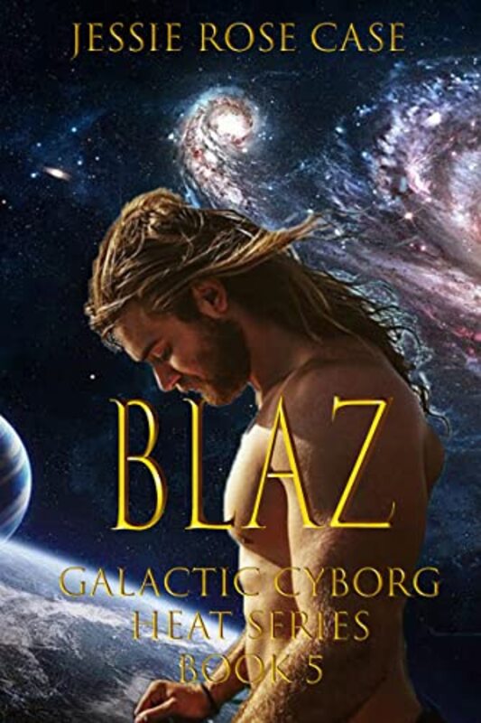 Book cover for "Blaz" by Jessie Rose Case