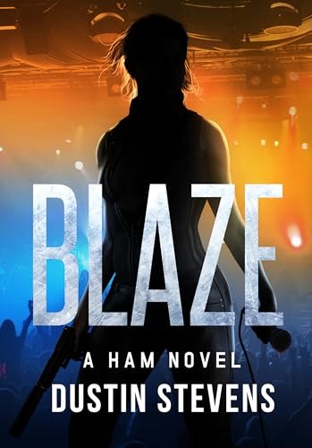 Book cover for "Blaze" by Dustin Stevens