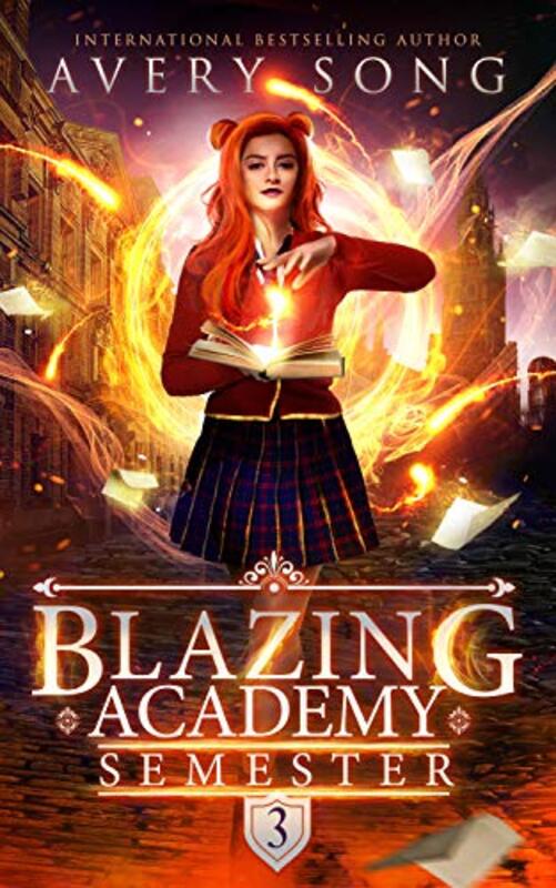 Book cover for "Blazing Academy: Semester Three" by Avery Song