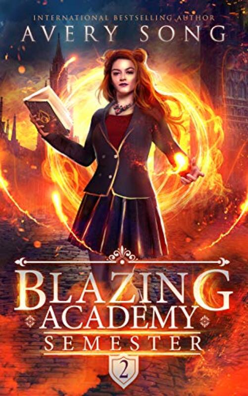 Book cover for "Blazing Academy: Semester Two" by Avery Song