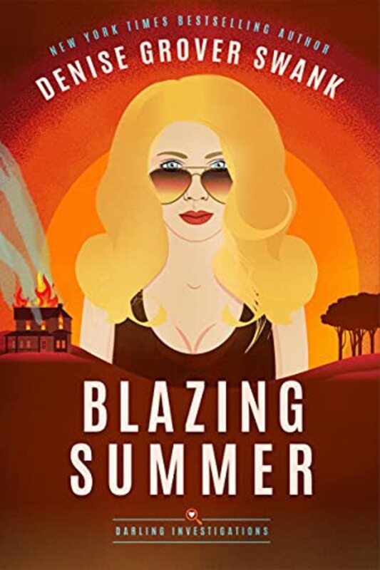Book cover for "Blazing Summer" by Denise Grover Swank