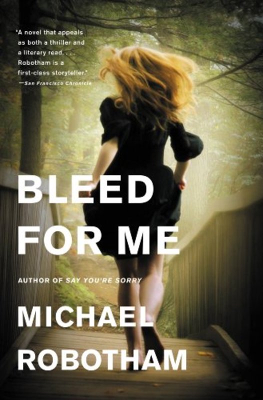 Book cover for "Bleed for Me" by Michael Robotham