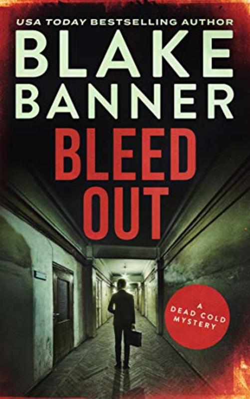 Book cover for "Bleed Out" by Blake Banner