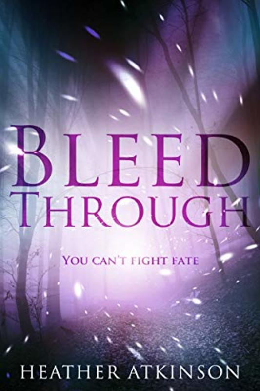 Book cover for "Bleed Through" by Heather Atkinson