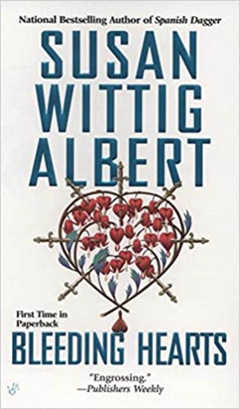 Book cover for "Bleeding Hearts" by Susan Wittig Albert