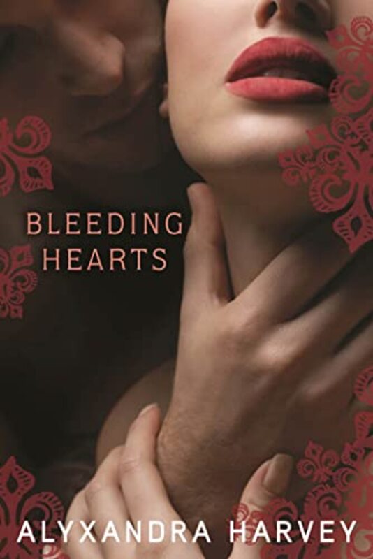 Book cover for "Bleeding Hearts" by Alyxandra Harvey