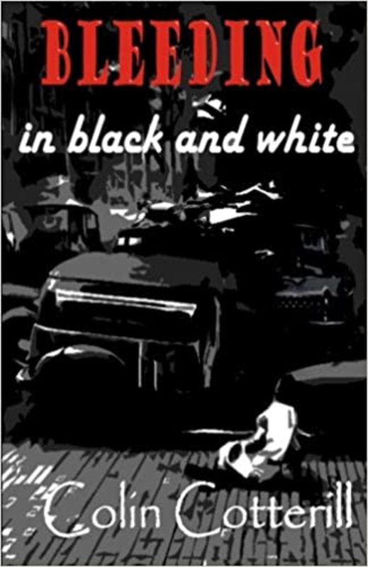 Book cover for "Bleeding in Black and White" by Colin Cotterill