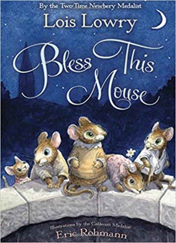 Book cover for "Bless This Mouse" by Lois Lowry