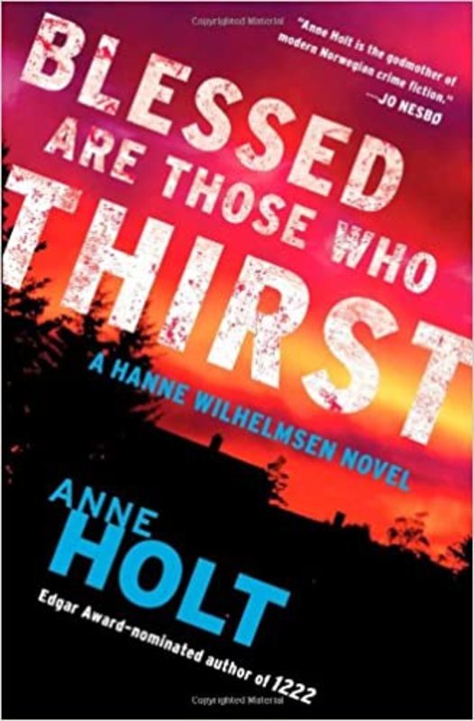 Book cover for "Blessed Are Those Who Thirst" by Anne Holt