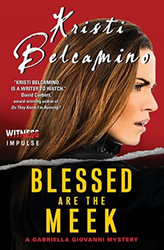 Book cover for "Blessed Are the Meek" by Kristi Belcamino