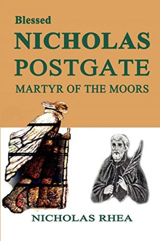 Book cover for "Blessed Nicholas Postgate" by Nicholas Rhea