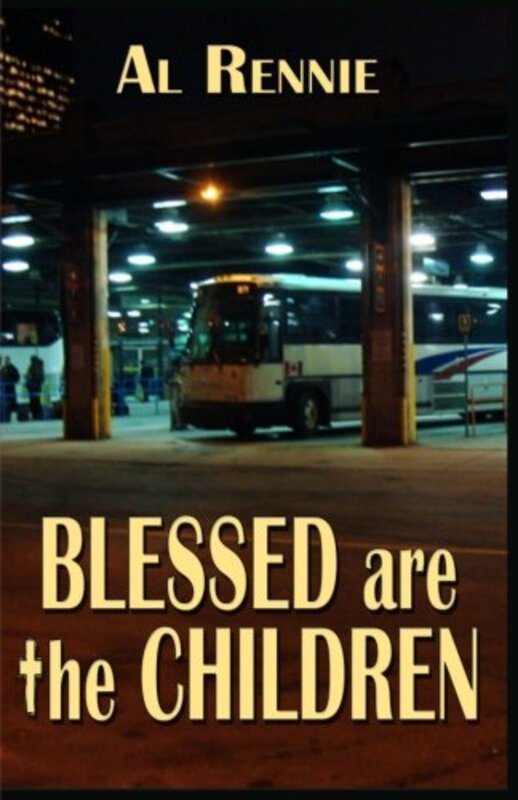 Book cover for "Blessed are the Children" by Al Rennie