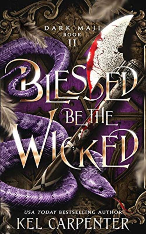 Book cover for "Blessed be the Wicked" by Kel Carpenter