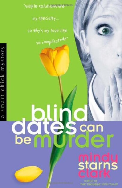 Book cover for "Blind Dates can be Murder" by Mindy Starns Clark