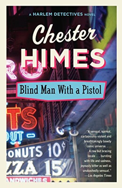 Book cover for "Blind Man with a Pistol / Hot Day, Hot Night" by Chester Himes
