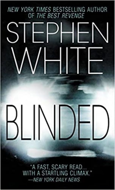 Book cover for "Blinded" by Stephen White