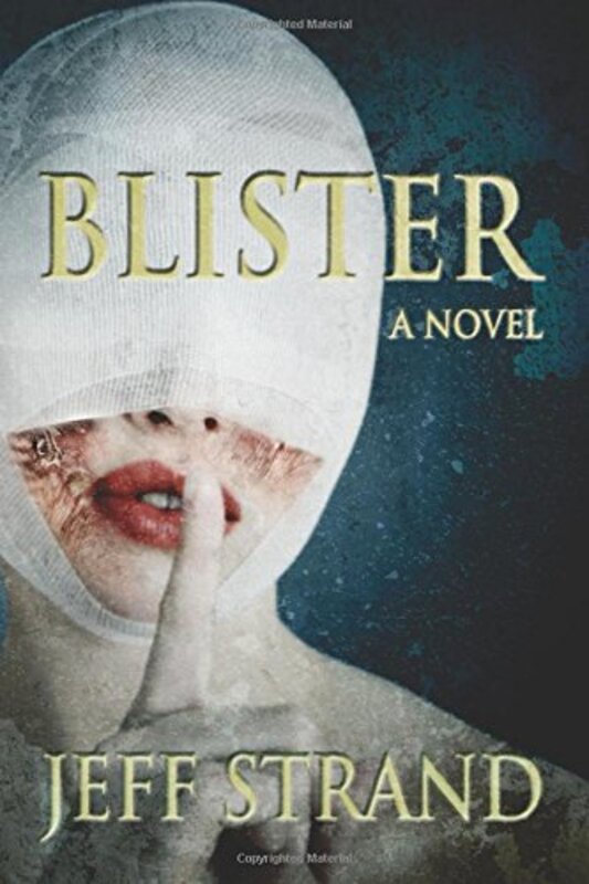 Book cover for "Blister" by Jeff Strand