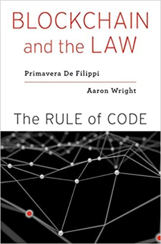 Book cover for "Blockchain and the Law" by Primavera De Filippi